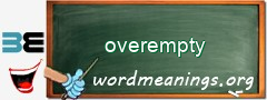 WordMeaning blackboard for overempty
